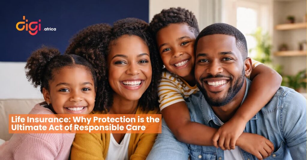 Life Insurance: Why Protection is the Ultimate Act of Responsible Care