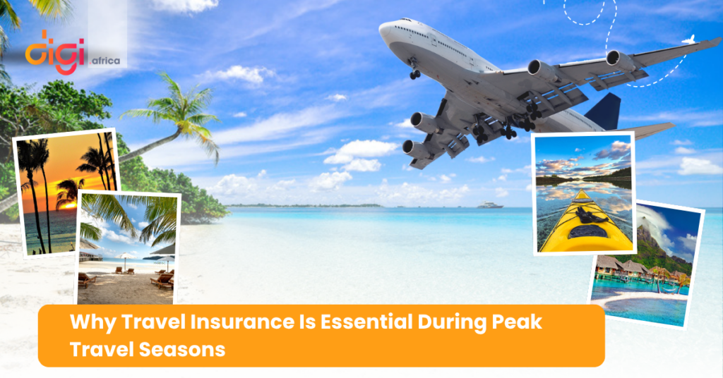 Why Travel Insurance Is Essential During Peak Travel Seasons